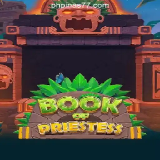 Discover the Thrilling World of BookOfPriestess at Pinas77 Online Casino Philippines