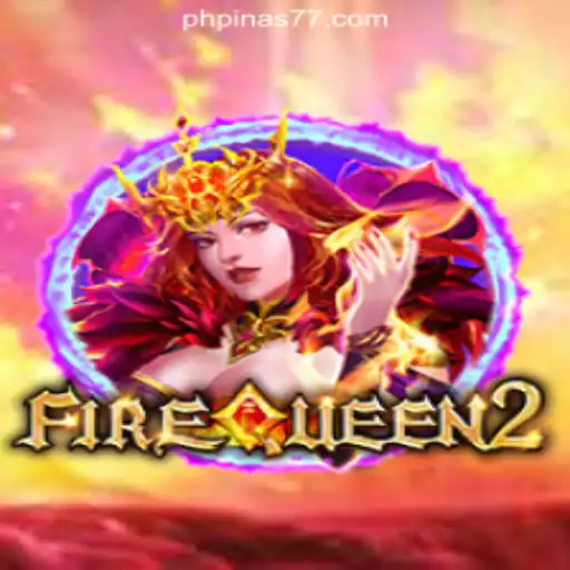 A Deep Dive into FireQueen2: The New Sensation at Pinas77 Online Casino Philippines