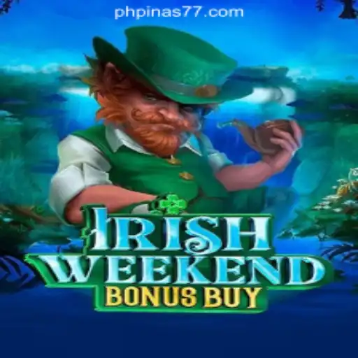 Explore IrishWeekendBonusBuy: A Slot Adventure at Pinas77 Online Casino Philippines