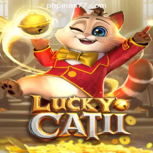Discover the Thrill of LuckyCatII at Pinas77 Online Casino Philippines